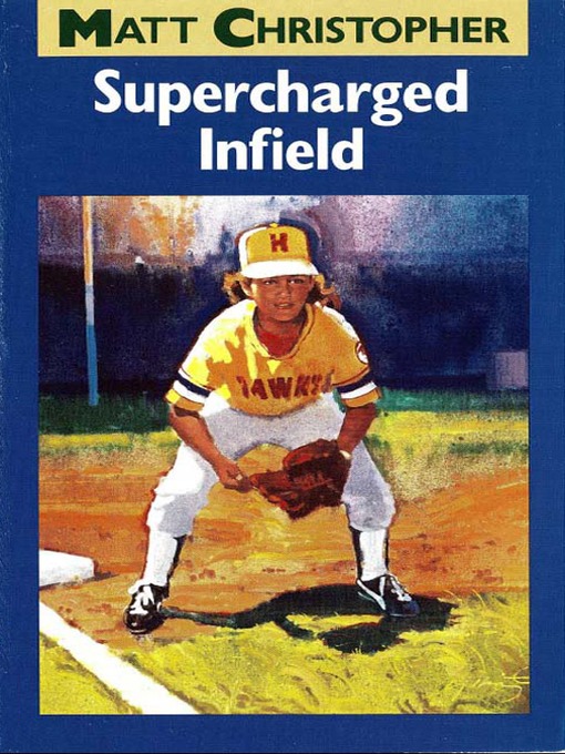 Title details for Supercharged Infield by Matt Christopher - Available